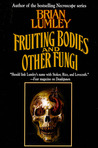 Fruiting Bodies and Other Fungi cover