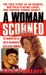 A Woman Scorned The Shocking Real-Life Case of Billionairess Killer Susan Cummings by Lisa Pulitzer