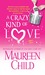 A Crazy Kind of Love by Maureen Child