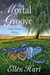 The Mortal Groove (Jane Lawless, #15) by Ellen Hart