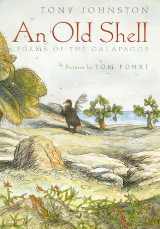 An Old Shell: Poems Of The Galapagos 978-0374356484 EPUB DJVU por Tony Johnston