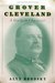 Grover Cleveland A Study in Character by Alyn Brodsky