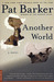 Another World by Pat Barker
