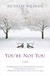 You're Not You by Michelle Wildgen