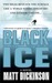 Black Ice by Matt Dickinson