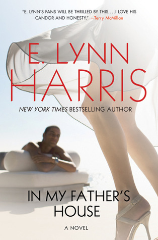In My Father S House By E Lynn Harris In My Father S House
