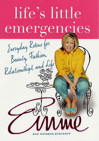 life-s-little-emergencies-everyday-rescue-for-beauty-fashion-relationships-and-life