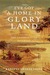 I've Got a Home in Glory Land A Lost Tale of the Underground Railroad by Karolyn Smardz Frost