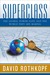 Superclass The Global Power Elite and the World They Are Making by David Rothkopf