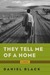 They Tell Me of a Home by Daniel Black