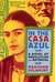In the Casa Azul A Novel of Revolution and Betrayal by Meaghan Delahunt