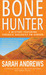 Bone Hunter (Em Hansen Mystery, #5) by Sarah Andrews