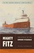 Mighty Fitz The Sinking of the Edmund Fitzgerald by Michael Schumacher