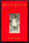 Bone Black: Memories of Girlhood cover