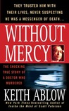 Without Mercy: The Shocking True Story of a Doctor Who Murdered cover