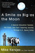 A Smile as Big as the Moon A Special Education Teacher, His Class, and Their Inspiring Journey Through U.S. Space Camp by Mike Kersjes