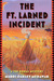 The Ft. Larned Incident by Mardi Oakley Medawar