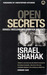 Open Secrets Israeli Foreign and Nuclear Policies by Israel Shahak