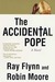 The Accidental Pope A Novel by Raymond Flynn
