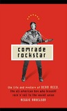 Comrade Rockstar: The Life and Mystery of Dean Reed, the All-American Boy Who Brought Rock 'n' Roll to the Soviet Union cover