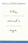 Henri Cartier-Bresson: The Mind's Eye: Writings on Photography and Photographers