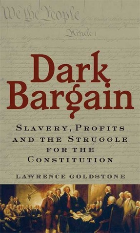 dark-bargain-slavery-profits-and-the-struggle-for-the-constitution