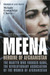 Meena, Heroine of Afghanistan The Martyr Who Founded RAWA, the Revolutionary Association of the Women of Afghanistan by Melody Ermachild Chavis