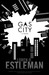 Gas City by Loren D. Estleman