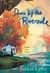 Down by the Riverside: A Shady Grove Book