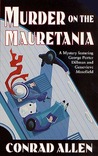 Murder on the Mauretania (George Porter Dillman & Genevieve Masefield, #2)