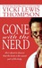 Gone With the Nerd (Nerds, #4) by Vicki Lewis Thompson