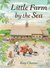 Little Farm by the Sea by Kay Chorao