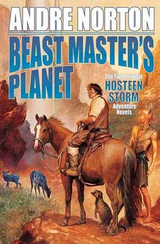 Omnibus of Beast Master and Lord of Thunder (Beast Master #1 & 2) - Andre Norton