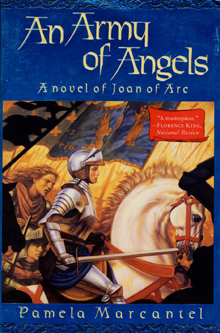an army of angels: a novel of joan of arc