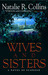 Wives and Sisters by Natalie R. Collins
