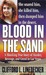 Blood in the Sand A Shocking True Story of Murder, Revenge, and Greed in Las Vegas by Clifford L. Linedecker