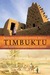 Timbuktu The Sahara's Fabled City of Gold by Marq de Villiers