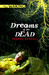 Dreams of the Dead (The Waking, #1) by Christopher Golden
