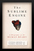 The Sublime Engine A Biography of the Human Heart by Stephen Amidon