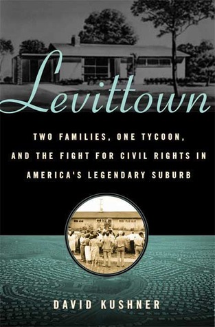 levittown-two-extraordinary-families-one-ruthless-tycoon-and-the-fight-for-the-american-dream