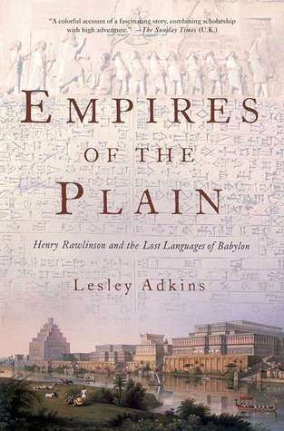 Read online Empires of the Plain: Henry Rawlinson and the Lost Languages of Babylon books