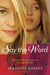 Say the Word by Jeannine Garsee