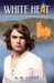 White Heat (Perfect Fire Trilogy, #2) by K.M. Grant