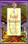 A Veiled Antiquity cover
