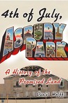 4th of July, Asbury Park: A History of the Promised Land 4th of July, Asbury Park: A History of the Promised Land