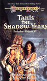 Tanis, the Shadow Years (Dragonlance: Preludes #6; Preludes II, #3)