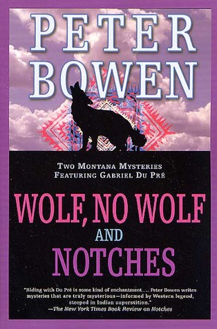Descargar libros electrónicos de Amazon en ipad Wolf, No Wolf and Notches: The Third and Fourth Montana Mysteries Featuring Gabriel du Pre