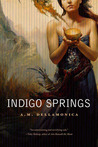 Indigo Springs (Astrid Lethewood, #1)