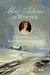 Mrs. Adams in Winter A Journey in the Last Days of Napoleon by Michael O'Brien