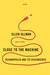 Close to the Machine Technophilia and Its Discontents by Ellen Ullman
